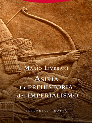 cover image of Asiria. La prehistoria del imperialismo